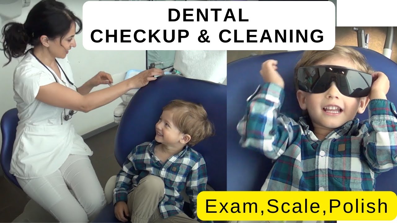 What to expect at your child’s dental checkup, cleaning and polish Dental Clinic