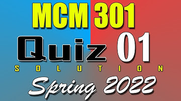 MCM301 Quiz 1 Solution 2022 | MCM301 Quiz 1 Solved Spring 2022 | Live Attempt