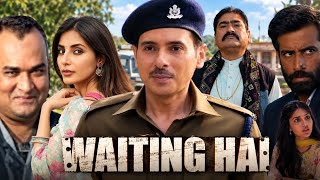 Waiting Hai Full Movie 2026 | Divyenndu | Kumud Mishra | Bhuvan Arora | Vijay Maurya | Story & Facts