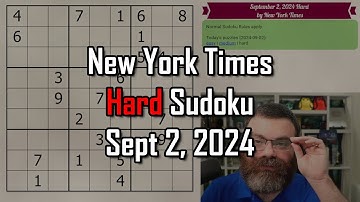 NYT Hard Sudoku Walkthrough | Sept 2, 2024
