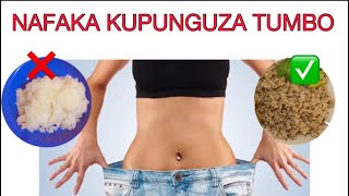 Nafaka zisizokobolewa zinapunguza vipi kitambi na kiuno