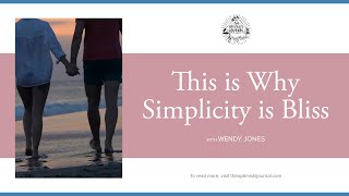 This Is Why Simplicity Is Bliss