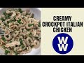 CREAMY CROCKPOT ITALIAN CHICKEN WW | WW RECIPE | Felicia Keathley