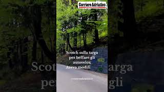Scotch sulla targa per beffare gli autovelox. Aveva modificato una lettera e un numero