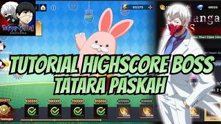 TUTORIAL MENCARI HIGHSCORE DIBOSS KELINCI TATARA PASKAH!! TOKYO GHOUL AWAKENING