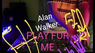 PLAY FOR ME - Alan Walker (FH Remix)