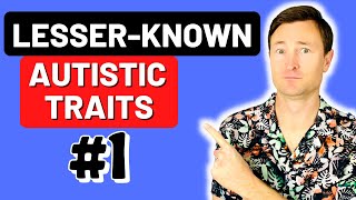 Hidden Autistic Traits  Uncovering the LesserKnown Signs of Autism  Part One