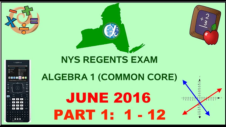 NYS Algebra 1 [Common Core] June 2016 Regents Exam || Part 1 #'s 1-12 ANSWERS