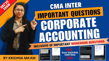 CMA Corporate Accounting Important Question || DEC 25 || MIN. 60% Guaranteed || CMA Inter [MUST DO]