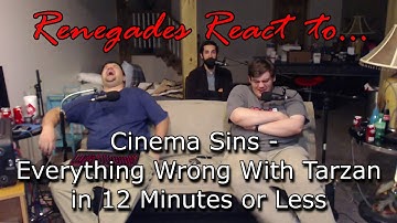 Renegades React to... Cinema Sins - Everything Wrong With Tarzan in 12 Minutes or Less