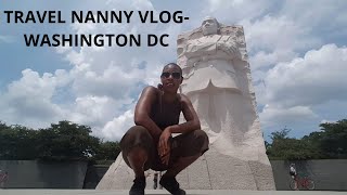 TRAVEL NANNY VLOG - WASHINGTON DC