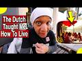 7 Things I Ve Learned Living In The Netherlands Life In Europe