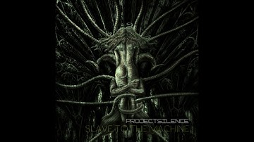 Project Silence - Slave to the Machine (Full-length : 2016)