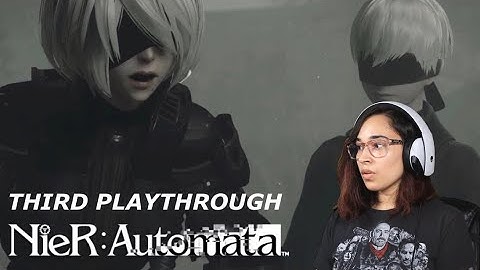 HERE WE GO AGAIN / NIER AUTOMATA GAMEPLAY PART 11