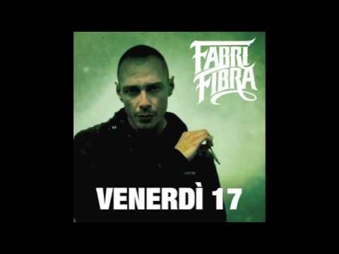 Fabri Fibra. Numero Uno (prod. Dj Nais). Venerdì 17