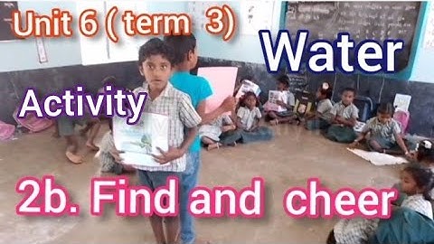unit 6 term 3 english water|2b.find and cheer|ennum ezhuthum| @Kalvi-Namkaiyil-KNK-Ramayee-tr