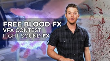 Free Blood FX, Fighting Sounds, and VFX Contest!