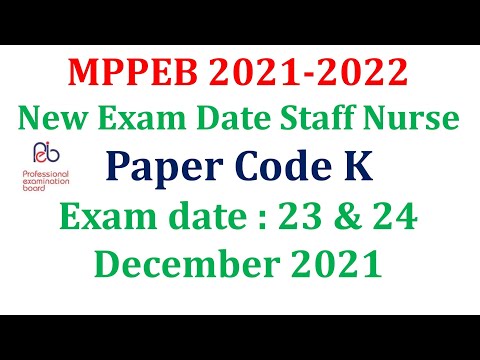 mppeb VYAPAM GROUP 5 -STAFF NURSE EXAM DATE release  PAPER CODE -&rsquo;K&rsquo;- EXAM date23 & 24 December 2021