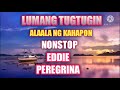 Lumang Tugtugin l Eddie Peregrina l Nonstop Love Songs - Eddie Peregrina Greatest Hits Full Playlist