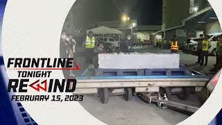 Frontline Tonight Rewind | February 15, 2023