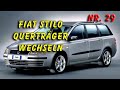 Qerträger ersetzen, Querträger Silentlager auswechseln am Fiat Stilo