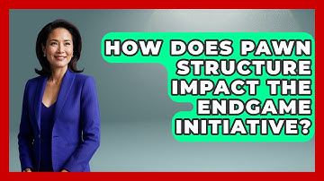 How Does Pawn Structure Impact The Endgame Initiative? - The Chess Codex