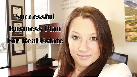 Business plan for Real Estate - 5 steps to Great Real Estate Business Plan.