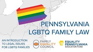 LGBTQ Family Law in Pennsylvania: An Introduction