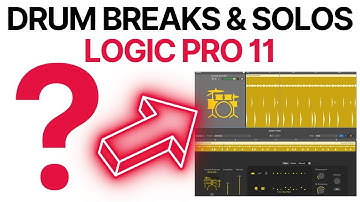 Logic Pro 11 HOW TO MAKE DRUM BREAKS & SOLOS | Drummer Session Player