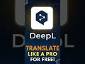 How to Fix Bad Translations Forever Using DeepL’s AI Tools