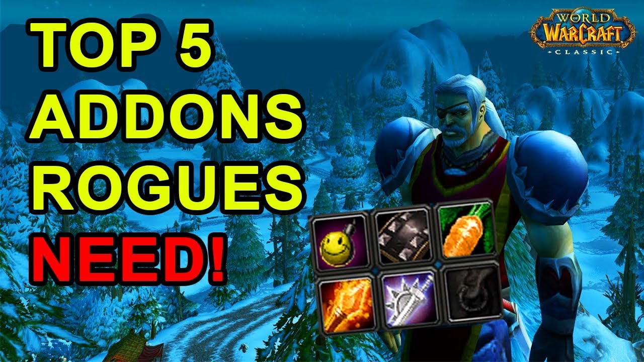 Top 5 Addons Every Rogue Needs Youtube