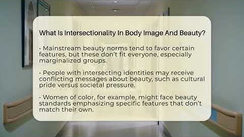 What Is Intersectionality In Body Image And Beauty? - Inside Body Image