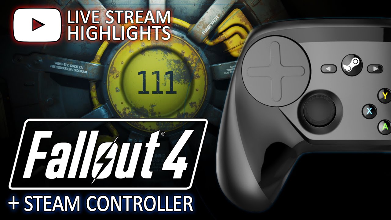 Fallout 4 + Steam Controller - YouTube