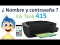 Como obtener nombre y contraseña para conectar tu impresora Hp Ink tank 415 a tu celular📲