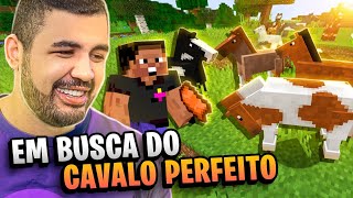 FOMOS EM BUSCA DO CAVALO PERFEITO NO MINECRAFT - MINECRAFT #37