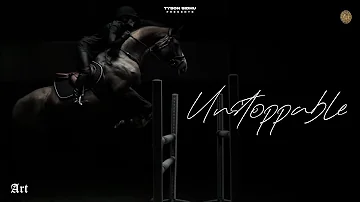 UNSTOPPABLE | TYSON SIDHU | SIR MANNY | ART