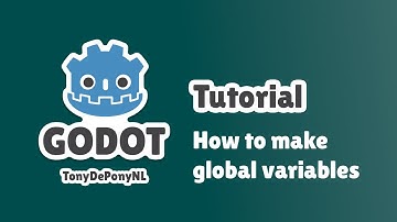 Godot 4 - How to make global variables