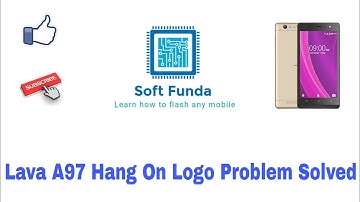 Lava A97 Stuck On logo solved by flashing