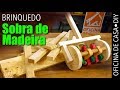 Brinquedo divertido com sobras de Madeira