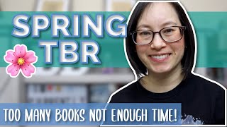 Too Many Books I Want to Read!! | Spring 2021 TBR (To Be Read)