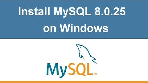 How to install MySQL 8.0.25 (2021) on Windows