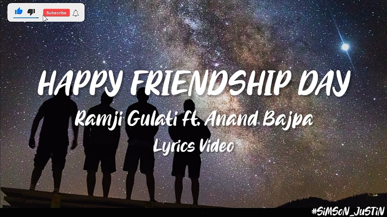 Happy Friendship Day   Ramji Gulati ft Anand Bajpa Lyrics Video  Friendship Day Special