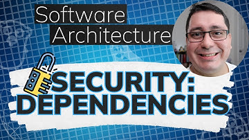 Software Architecture in Golang: Security - Dependencies