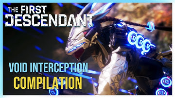 The First Descendant(Beta) - Void interception Compilation