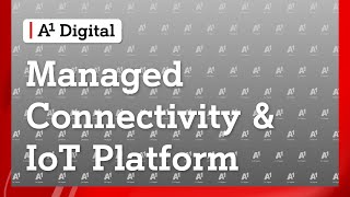 Managed Connectivity & IoT Platform