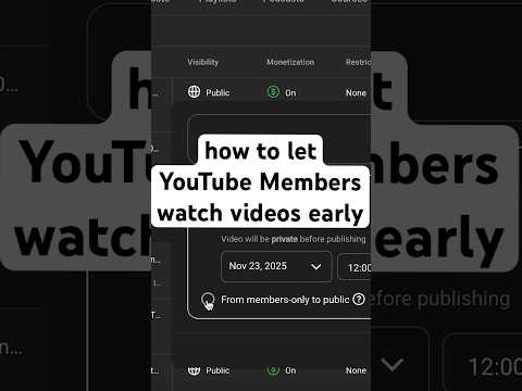 How To Let Your YouTube Members Watch Videos Early 