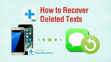 How to Recover Deleted Texts, Restore Deleted Text Messages