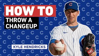 How To Throw a Changeup with Cubs Pitcher Kyle Hendricks