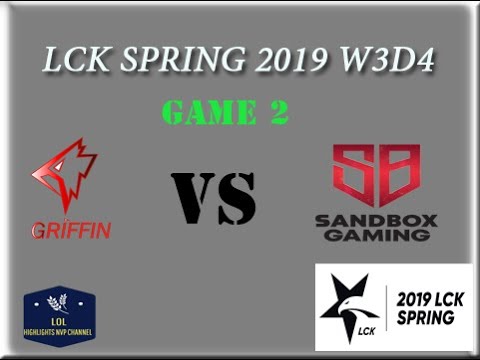 skt1400 (LCK 2019) GRF vs SBG Full Game 2 | Week 3 Day 4| LCK Spring Split | Griffin vs SandBox Gaming