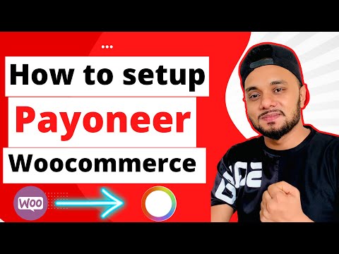 Payoneer woocommerce integration- how to setup payoneer for woocommerce store in 2022